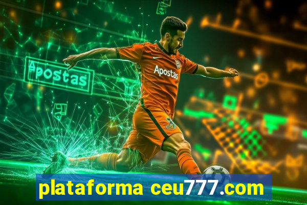 plataforma ceu777.com