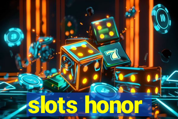 slots honor