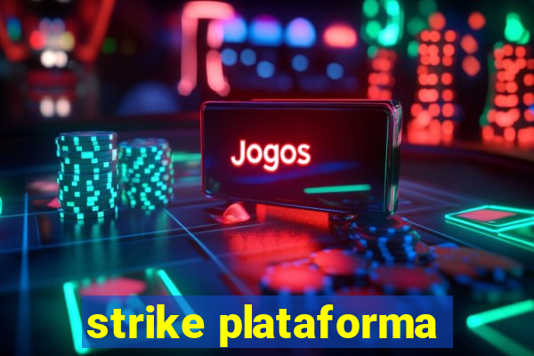 strike plataforma