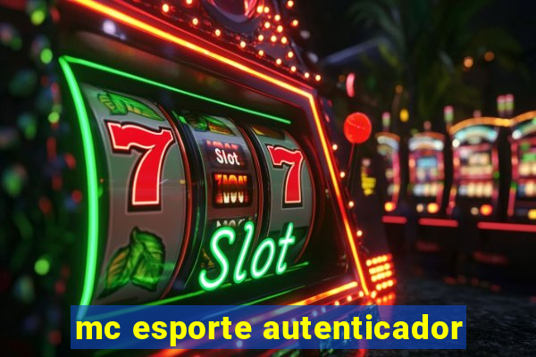 mc esporte autenticador