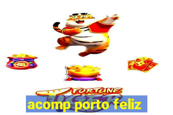 acomp porto feliz