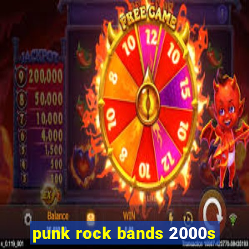 punk rock bands 2000s