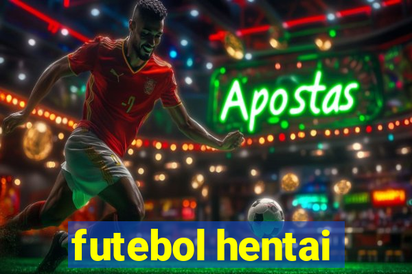 futebol hentai