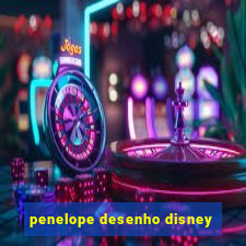 penelope desenho disney