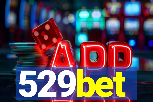 529bet