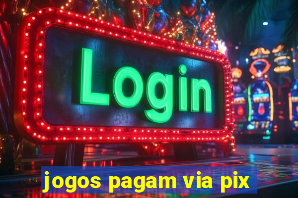 jogos pagam via pix