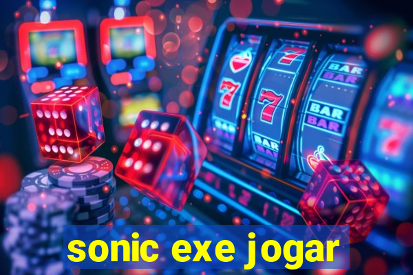 sonic exe jogar