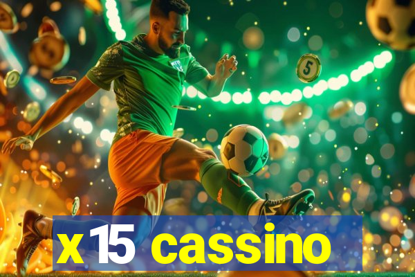 x15 cassino