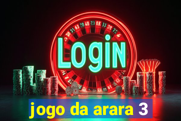 jogo da arara 3