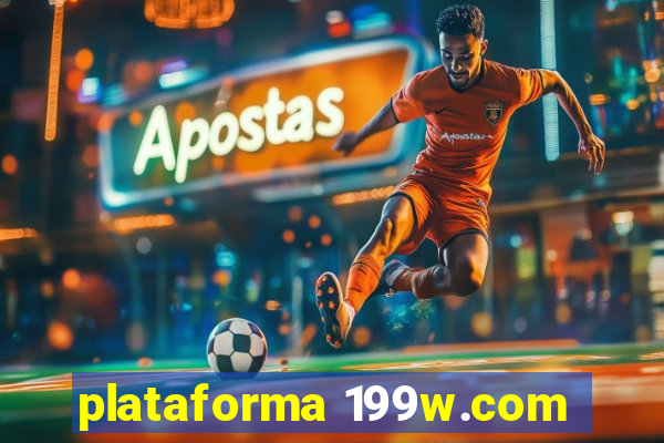 plataforma 199w.com