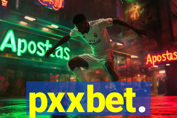 pxxbet.