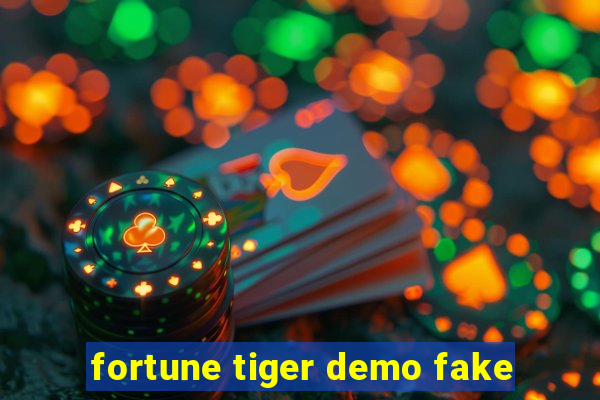 fortune tiger demo fake