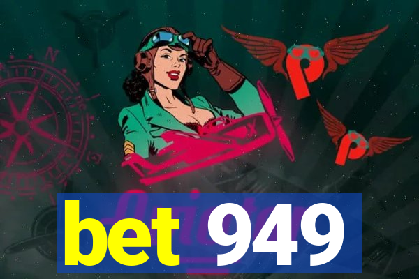 bet 949