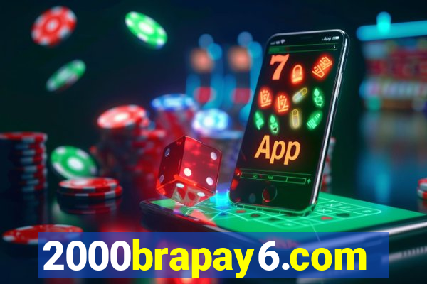 2000brapay6.com