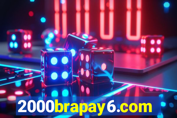 2000brapay6.com