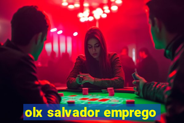 olx salvador emprego