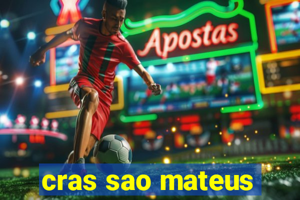 cras sao mateus