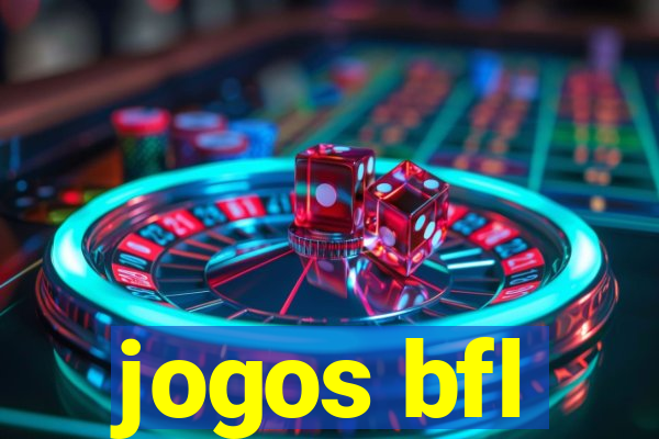 jogos bfl