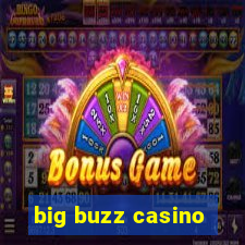 big buzz casino