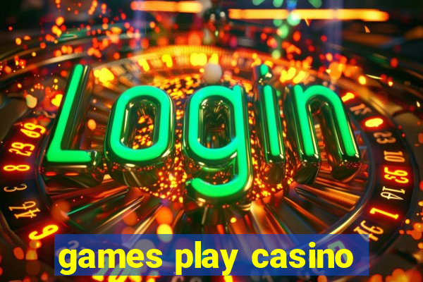 games play casino