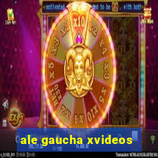 ale gaucha xvideos