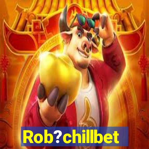 Rob?chillbet