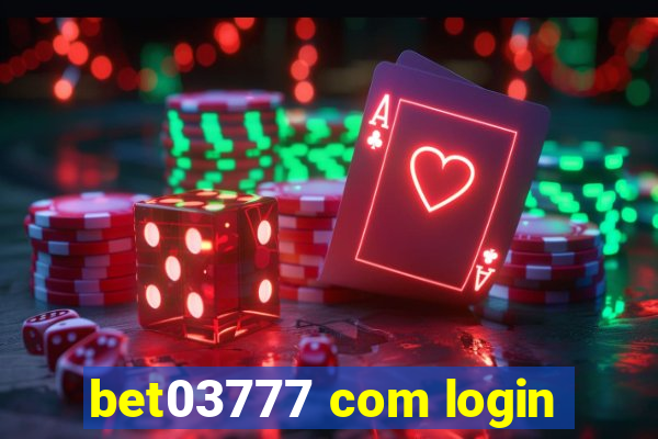 bet03777 com login