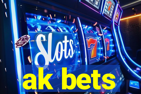 ak bets