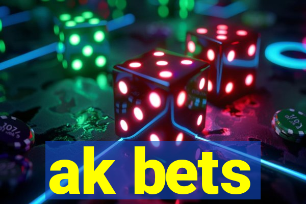 ak bets