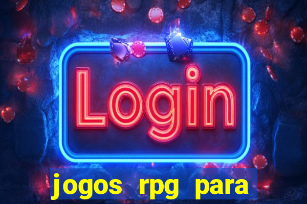 jogos rpg para ganhar dinheiro