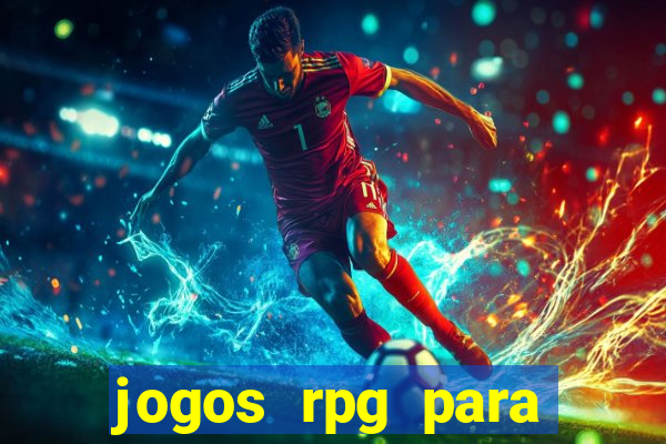 jogos rpg para ganhar dinheiro