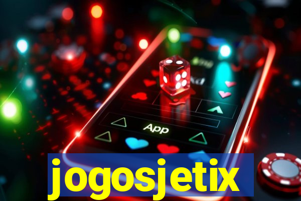 jogosjetix