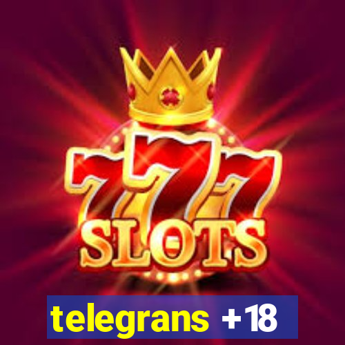 telegrans +18