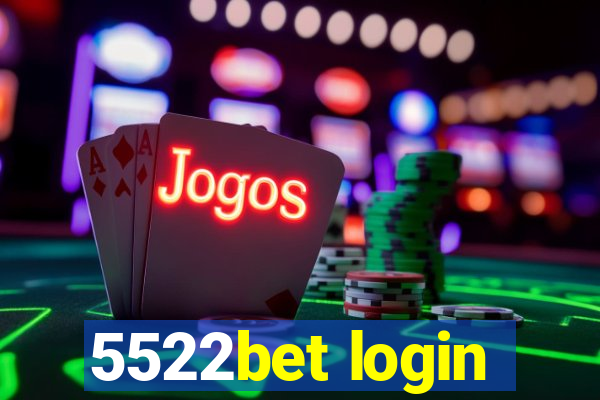 5522bet login