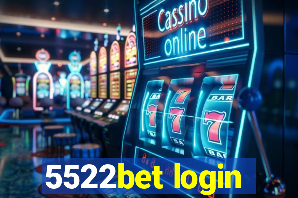 5522bet login