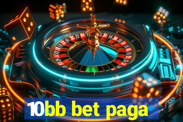 10bb bet paga