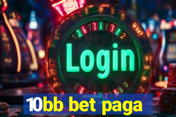 10bb bet paga