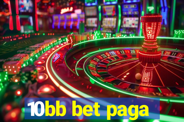 10bb bet paga