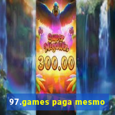 97.games paga mesmo