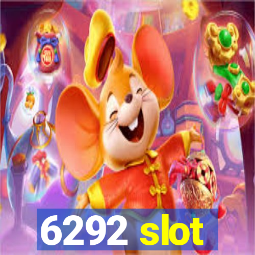 6292 slot