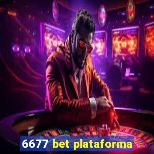 6677 bet plataforma