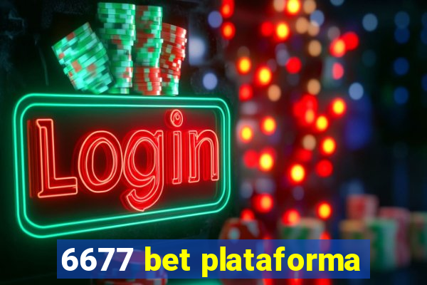 6677 bet plataforma