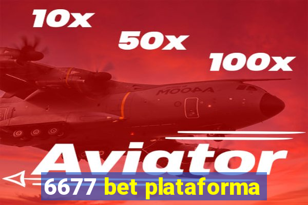 6677 bet plataforma