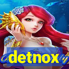 detnox