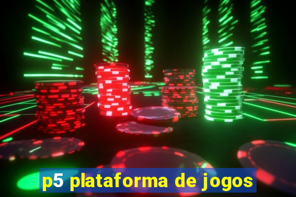 p5 plataforma de jogos