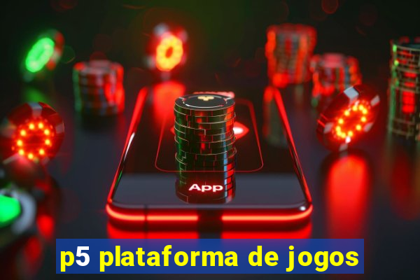 p5 plataforma de jogos