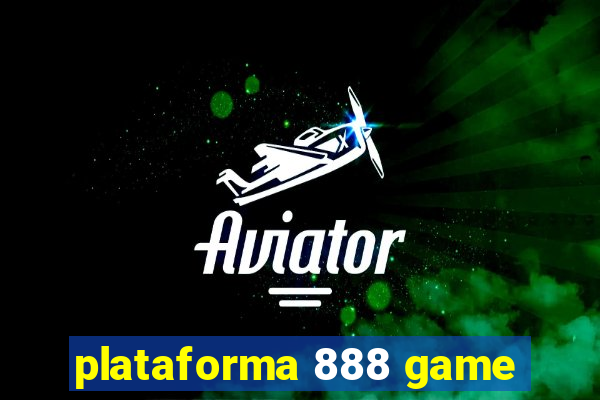 plataforma 888 game