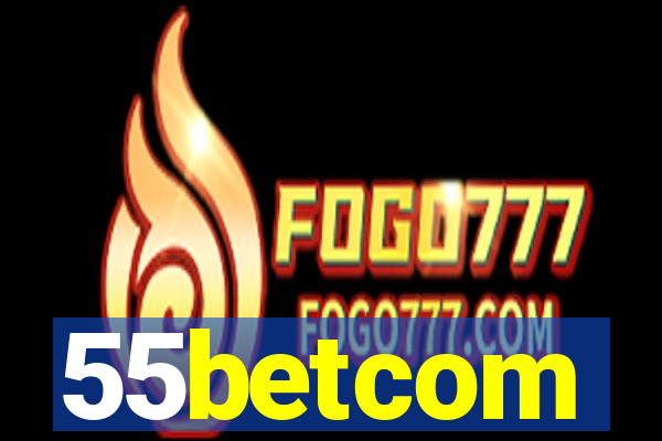 55betcom