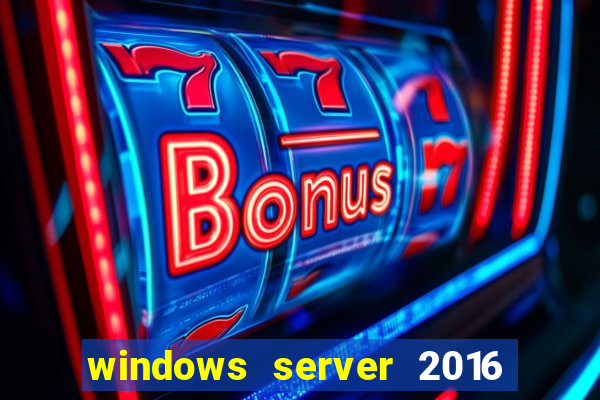 windows server 2016 download iso pt-br