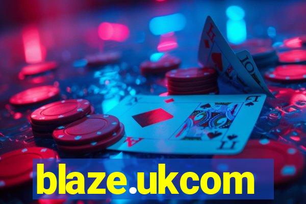 blaze.ukcom